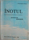 Inotul. Activitate sanogena &ndash; Doina Rodica Pentia