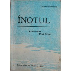 Inotul. Activitate sanogena &ndash; Doina Rodica Pentia