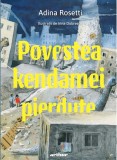 Cumpara ieftin Povestea Kendamei Pierdute, Adina Rosetti - Editura Art