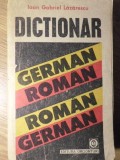 DICTIONAR GERMAN-ROMAN ROMAN-GERMAN-IOAN GABRIEL LAZARESCU-233928