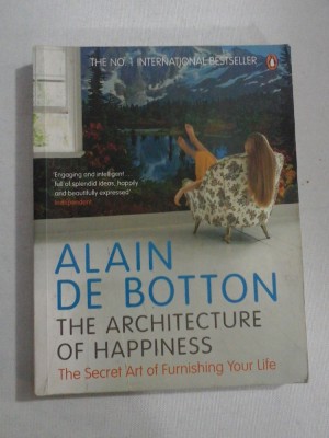 THE ARCHITECTURE OF HAPPINESS - ALAIN DE BOTTON foto