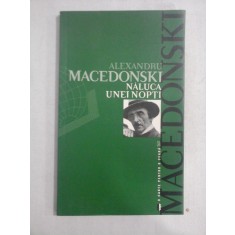 NALUCA UNEI NOPTI (versuri) - ALEXANDRU MACEDONSKI