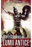 Cumpara ieftin Mari razboinici ai lumii antice, Paul Editions
