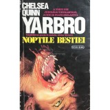 Chelsea Quinn Yarbro - Nopțile bestiei (editia 1993)