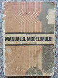 Manualul Modelorului, Pentru Scoli Profesionale - D. Lalu ,553541, Didactica Si Pedagogica