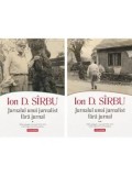 Cumpara ieftin Jurnalul unui jurnalist fara jurnal (2 volume)/Ion D. Sirbu
