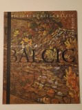 Expoziție de pictură Balcic, școala de la Marea Neagră. Pictori de azi la Balcic (ediția a IV-a)