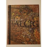 Expoziție de pictură Balcic, școala de la Marea Neagră. Pictori de azi la Balcic (ediția a IV-a)