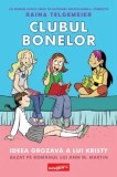 Cumpara ieftin Ideea grozava a lui Kristy. Seria Clubul bonelor. Volumul 1/Raina Telgemeier