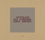 Aftenland | Jan Garbarek, Kjell Johnsen, Jazz, ECM Records