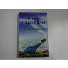 MINTEA SUBCONSTIENTA - HARRY W. CARPENTER
