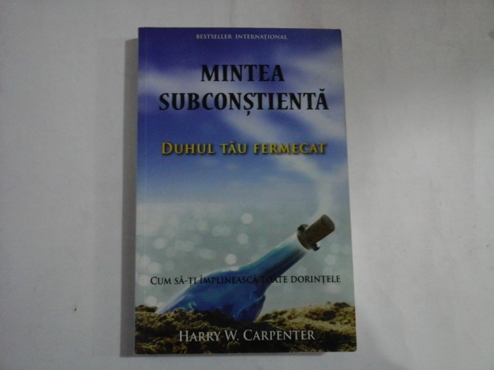 MINTEA SUBCONSTIENTA - HARRY W. CARPENTER