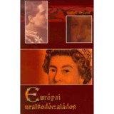 Eur&oacute;pai uralkod&oacute;csal&aacute;dok - Isabelle Bricard