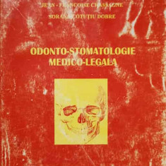 ODONTO-STOMATOLOGIE MEDICO-LEGALA-VASILE ASTAROSTOAIE, JEAN-FRANCOISE CHASSAGNE, SORANA COTUTIU DO