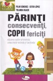 Cumpara ieftin Pilar Sanchez, Ester Lopez, Yolanda Hijazo - Parinti consecventi, copii