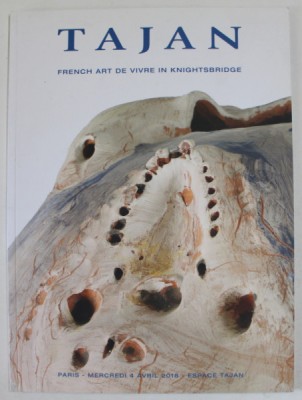 TAJAN , FRENCH ART DE VIVRE IN KNIGHTSBRIDGE , CATALOG DE LICITATIE , 4 AVRIL 2018 foto