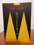 Robert Greene, Măiestrie. Drumul cel sigur spre succes