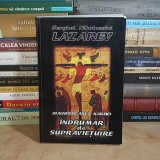 SERGHEI NIKOLAEVICI LAZAREV - DIAGNOSTICAREA KARMEI : INDRUMAR DE SUPRAVIETUIRE , 2004 *