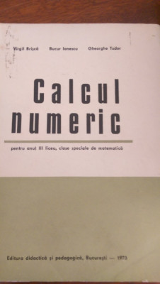 Calcul numeric manual clasa speciala de matematica an.III 1973 foto