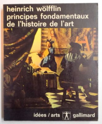 PRINCIPES FONDAMENTAUX DE L&amp;#039;HISTOIRE DE L&amp;#039;ART par HEINRICH WOLFFLIN , 1952 foto