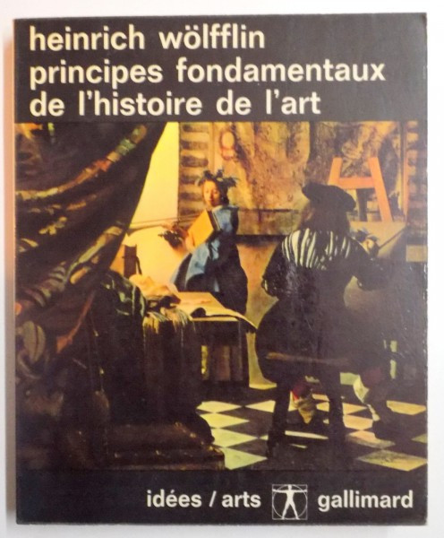 PRINCIPES FONDAMENTAUX DE L&#039;HISTOIRE DE L&#039;ART par HEINRICH WOLFFLIN , 1952