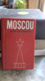 MOSCOU GUIDE DU TOURISTE - IVAN MACHINE (MOSCOVA. GHID TURISTIC)