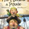 How I Became a Pirate