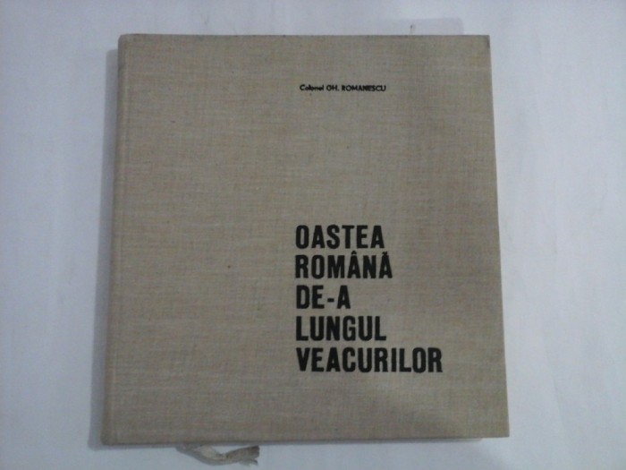 OASTEA ROMANA DE-A LUNGUL VEACURILOR