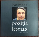 Cumpara ieftin ION MARIA - POZITIA LOTUS (VERSURI, 2008) [fara fila de titlu]