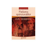 Padurea spanzuratilor - Liviu Rebreanu