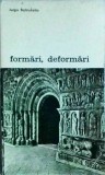 Jurgis Baltrusaitis - Formari, deformari. Stilistica ornamentala in sculptura