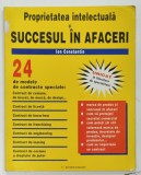 PROPRIETATEA INTELECTUALA SI SUCCESUL IN AFACERI de ION CONSTANTIN , 1996