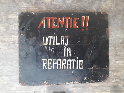 HST Tablă vopsită Atenție Utilaj &amp;icirc;n reparație comunistă decor industrială foto