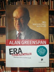 Alan Greenspan - Era turbulentelor foto