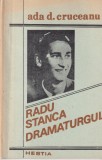 Ada D. Cruceanu - Radu Stanca dramaturgul (Consideratii privind teatrul de