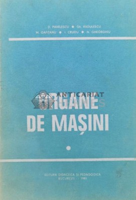 Organe de masini, vol. 1 - 1985 - Ion Crudu (A98) foto