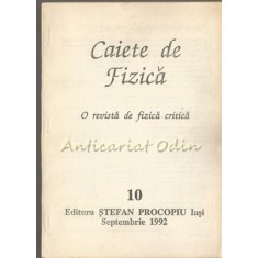 Caiete De Fizica - Nr.: 10/1992 (Septembrie) - O Revista De Fizica Critica