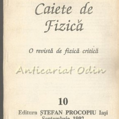 Caiete De Fizica - Nr.: 10/1992 (Septembrie) - O Revista De Fizica Critica