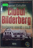 Clubul Bilderberg - Daniel Estulin