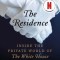 The Residence: Inside the Private World of the White House
