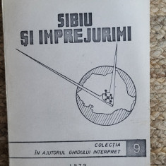 Sibiu si imprejurimi. In ajutorul ghidului interpret