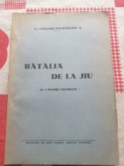 BATALIA DE LA JIU de LT. COLONEL PATRASCOIU N. - BUCURESTI, 1937