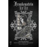 Frankenstein - &Eacute;l! &Eacute;l! - Steve Niles