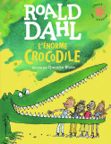 L&#039;enorme crocodile | Roald Dahl