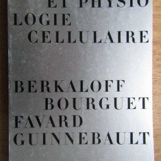 Andre Berkaloff, Jacques Bourguet - Biologie et physiologie cellulaire