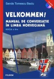 Velkommen! Manual de conversaţie &icirc;n limba norvegiană - Paperback brosat - Sanda Tomescu Baciu - Polirom