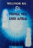 Cumpara ieftin Eli, primul meu ghid astral - 2002 - Melfior Ra (AZ265)