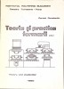 Teoria si Practica Formarii Vol. 1 - Constantin Cernat, 1985, Institutul Politehnic Bucuresti, Constructii