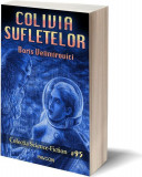 Colivia sufletelor - Paperback brosat - Boris Velimirovici - Pavcon