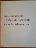 Peste zona interzisa - Ileana Malancioiu. Editie bilingva, romana-franceza, 1985 (Cu dedicatie / autograf)